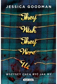 They Wish They Were Us. Wszyscy chc� by� jak my
