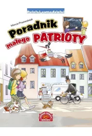Poradnik ma�ego patrioty