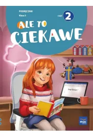 Ale to ciekawe. Podr�cznik. Klasa 3. Cz�� 2