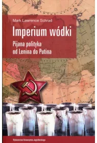 Imperium w�dki. Pijana polityka od Lenina do Putina