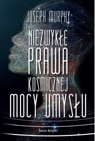 Niezwyke prawa kosmicznej mocy umysu