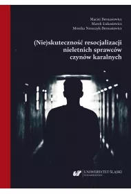 (Nie)skuteczno�� resocjalizacji nieletnich..