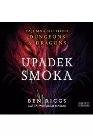 Audiobook CD MP3 Upadek smoka. Tajemna historia Dungeons & Dragons
