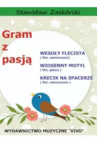 Gram z pasj� Weso�y Flecista