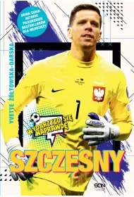 Szczsny. Chopak, ktry odway si by bramkarzem