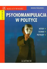 Psychomanipulacja w polityce