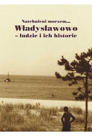 W�adys�awowo. Ludzie i ich historie
