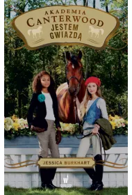 Jestem gwiazd�. Akademia Canterwood. Tom 15