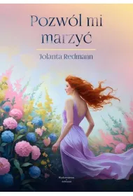 Pozw�l mi marzy�