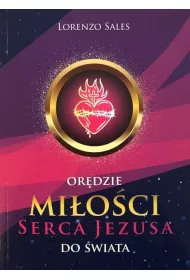 Or�dzie mi�o�ci Serca Jezusa do �wiata