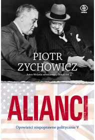 Alianci. Opowie�ci niepoprawne politycznie. Cz�� 5