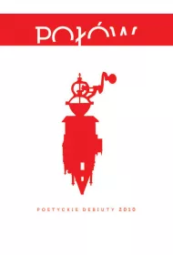 Po��w. Poetyckie debiuty 2010