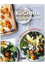 Kuchnia na odporno��. 101 prostych przepis�w