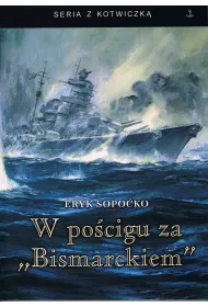 W po�cigu za "Bismarckiem"