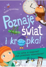Poznaj wiat i kropka! Co cyka w zegarze?