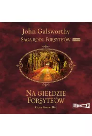 Audiobook Saga rodu Forsyte'w. Tom 10. Na giedzie Forsyte'w mp3
