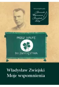 W�adys�aw Zwiejski. Moje wspomnienia