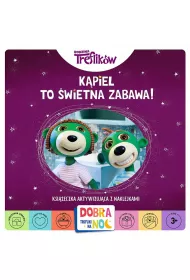 K�piel to �wietna zabawa. Dobranoc Trefliki na noc