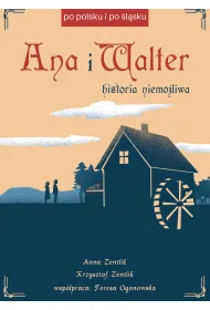 Ana i Walter. Historia niemo�liwa