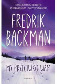 My przeciwko wam. Miasto Nied�wiedzia. Tom 2