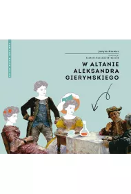 W altanie Aleksandra Gierymskiego