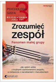 Psychologia szefa. Zrozumie� zesp�