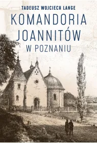 Komandoria joannit�w w Poznaniu