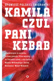 eBook Pani Kebab. Opowie�� polskiej emigrantki mobi epub