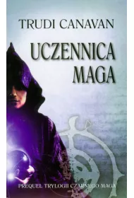Uczennica Maga. Trylogia Czarnego Maga
