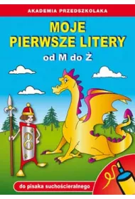 Moje pierwsze litery od M do � (do pisaka sucho�cieralnego)