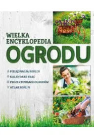 Wielka Encyklopedia Ogrodu