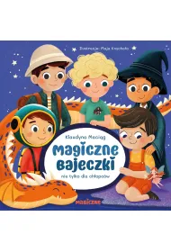 Magiczne bajeczki nie tylko dla ch�opc�w