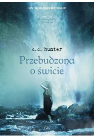 Przebudzona o �wicie. Wodospady Cienia. Tom 2