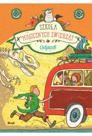 Odjazd! Szko�a magicznych zwierz�t. Tom 4