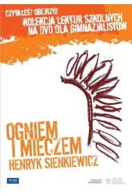 Ogniem i mieczem - lektura gimnazjum (DVD)