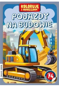 Koloruj� i naklejam, Pojazdy na budowie
