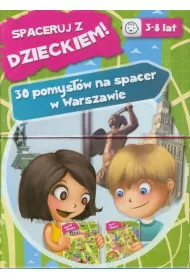 Spaceruj z Dzieckiem! 30 pomysw na spacer...
