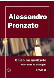 Chleb na niedziel�.Komentarz do Ewangelii na rok A