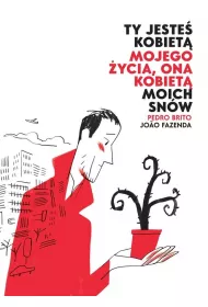 Ty jeste� kobiet� mojego �ycia, ona kobiet� moich sn�w