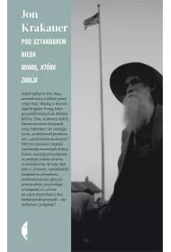 Pod sztandarem nieba. Wiara, kt�ra zabija