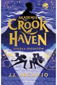 Szko�a oszust�w. Akademia Crookhaven. Tom 1
