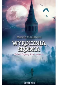 Wyrocznia �rodka. Dzieci czystej krwi. Tom 2