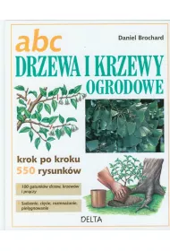 ABC. Drzewa i krzewy ozdobne * *