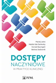 Dost�py naczyniowe w praktyce klinicznej