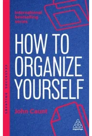 How to Organize Yourself