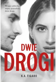 Dwie drogi. Rozchwiani. Tom 4