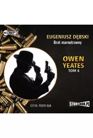 Audiobook Owen Yeates T.6 Brat marnotrawny CD