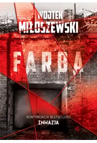 Farba. Cykl Inwazja. Tom 2