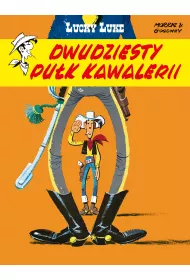 Dwudziesty puk kawalerii. Lucky Luke. Tom 27