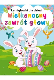 Wielkanocny zawr�t g�owy. �amig��wki dla dzieci